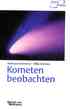 Hrsg. v. Kammerer, Andreas / Kretlow, Mike: Kometen beobachten. Praktische Anleitung fr Amateurbeobachter.