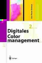 Homann, Jan-Peter: Digitales Colormanagement, m. CD-ROM