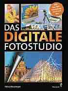 Neumeyer, Heico: Das digitale Fotostudio