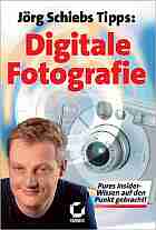 Schieb, Jrg: Digitale Fotografie