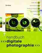 Daly, Tim: Handbuch Digitale Photographie