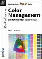 Cattarozzi, Marco: Das Profibuch zu Color-Management mit ICC-Profilen in der Praxis, m. CD-ROM