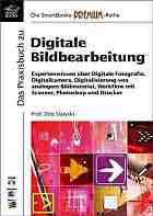 Slawski, Dirk: Das Praxisbuch zu Digitale Bildgestaltung