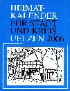 Heimatkalender fr Stadt und Kreis Uelzen 2006